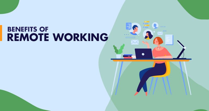 Benefits of Remote Working